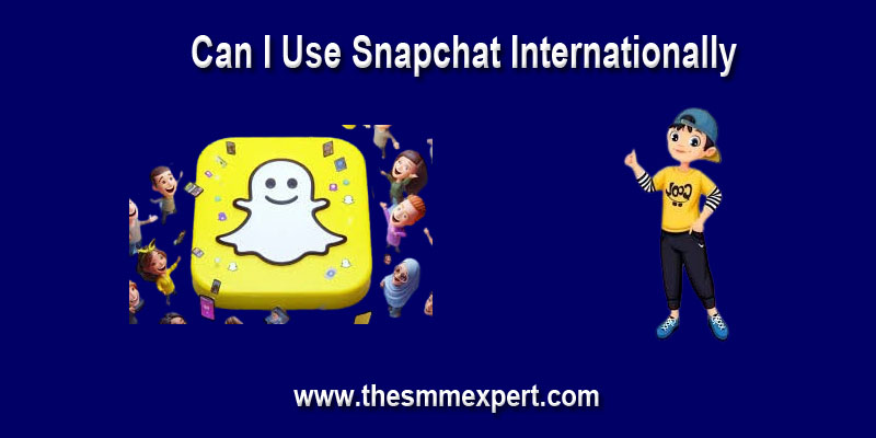 Can-I-Use-Snapchat-Internationally-1